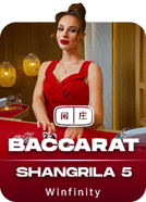 Shangrila Baccarat 5